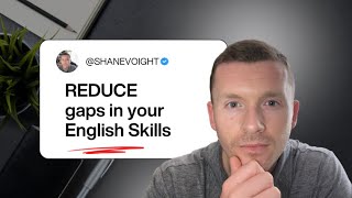 How to identify and fix GAPS in your English Communication Skills?