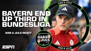 Bayern Munich finish THIRD 😬 Gab & Juls react | ESPN FC