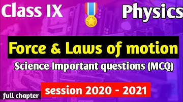 Full Chapter |  force and laws of motion class 9 mcq | science - physics - class 9 - ncert syllabus