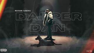 DAPPER DAN / Navaan Sandhu / Jay B Singh / ❤️‍🔥