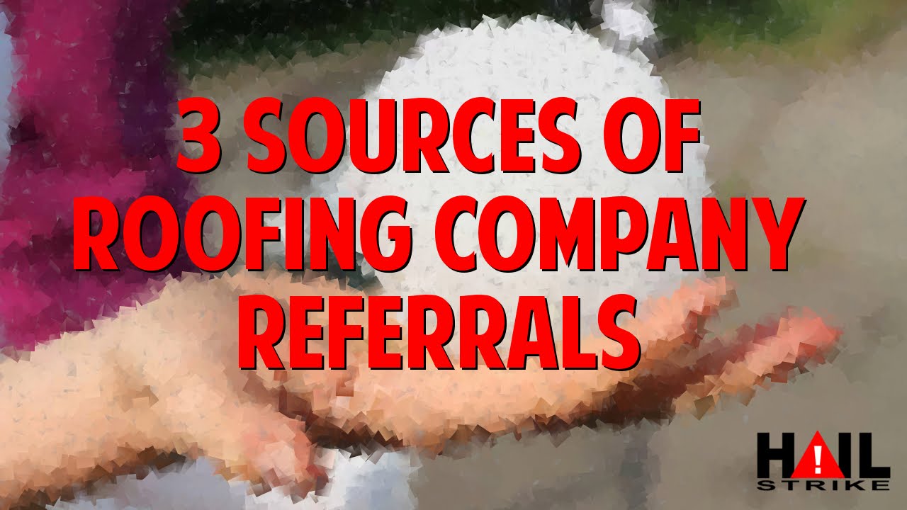 3 Sources of Referral Partners for Your Roofing Company
