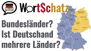 Die deutschen Bundesländer für alle Wortschätzchen
