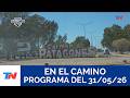 EN EL CAMINO I Carmen de Patagones (Programa completo del 31/05/2026)