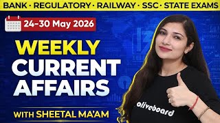 24 - 30 May 2026 | Weekly Current Affairs 2026 | MCQs for All Exams | By Sheetal Maam Oliveboard