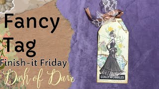 Fancy Tag - Finish-it Friday