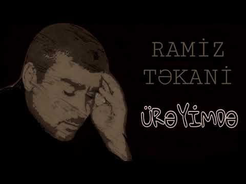 Ramiz Təkani - Ürəyimdə / 2018