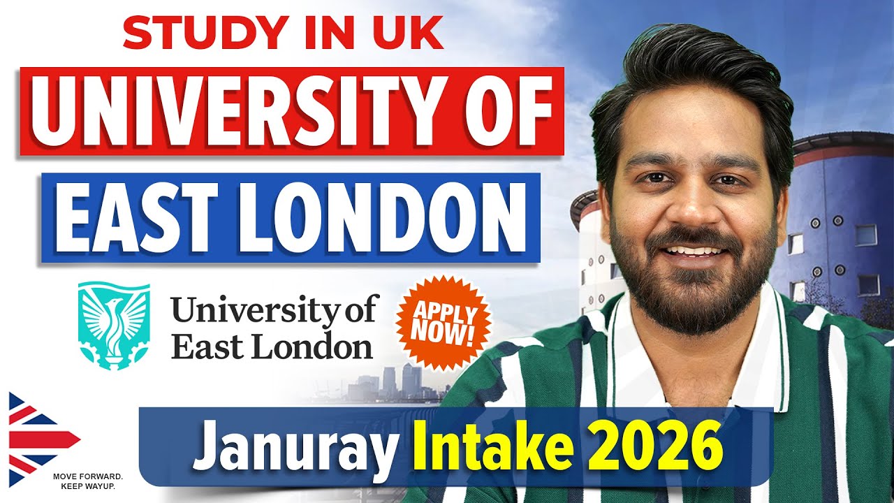 University Of East London | UK January Intake 2026 | Admission Process for Indian Students