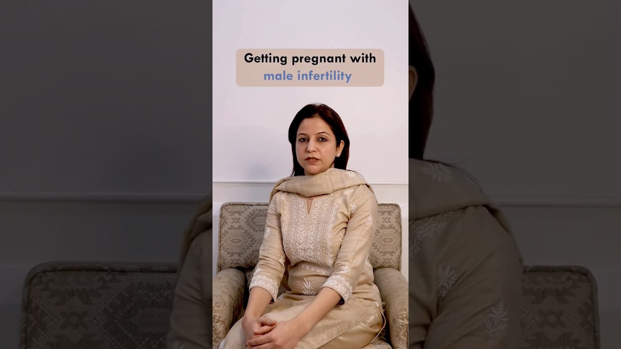 Getting Pregnant with Male Infertility | Dr Rhythm Gupta - IVF Specialist in Delhi