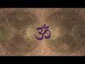 Om Chanting - 10 min