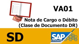 SAP SD - VA01 Nota de Cargo o Débito (Clase de Documento DR)