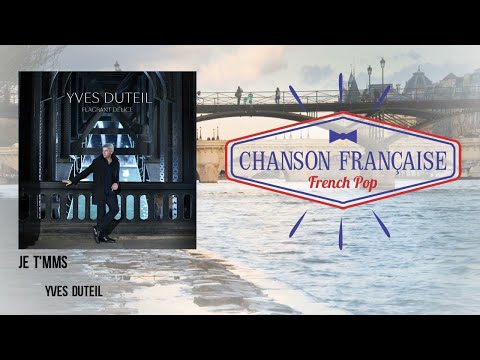 Yves Duteil - Je t'mms