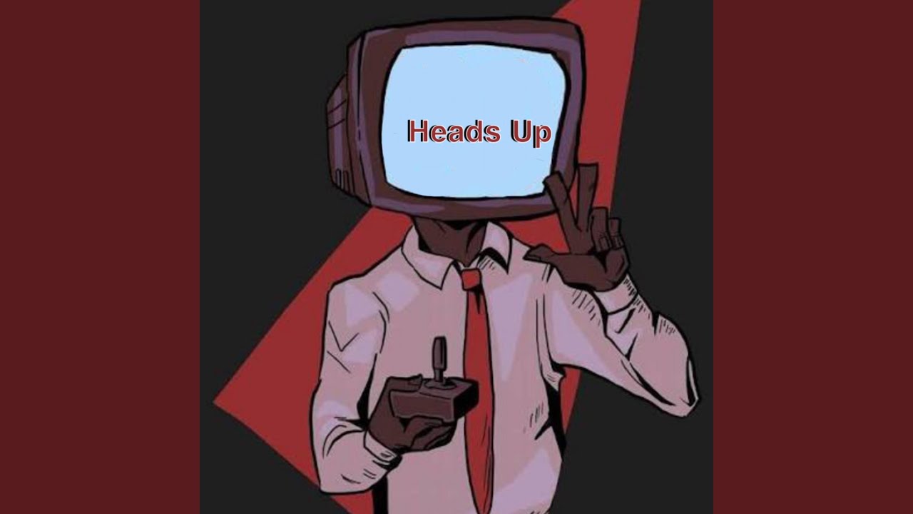 Watch Heads Up on YouTube Watch Heads Up on YouTube