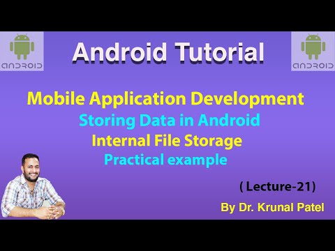 Mobile Application Development-Lecture 21 Storing Data in Android Internal Storage practical Example