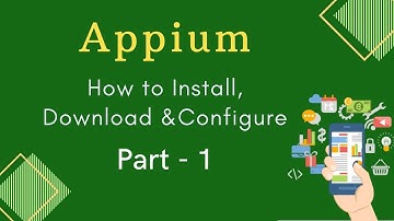 Download, Install & Configure Android App with Appium (Part 1) | Appium Tutorial for Beginners