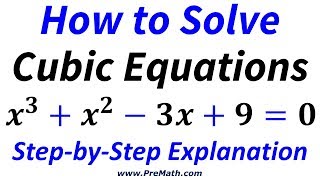 How to Solve Advanced Cubic Equations: EasytoUnderstand Explanation