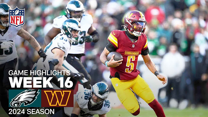 Philadelphia Eagles vs. Washington Commanders | 2024 Week 16 Game Highlights