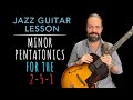 Minor pentatonics for the 251 jazz guitar lesson