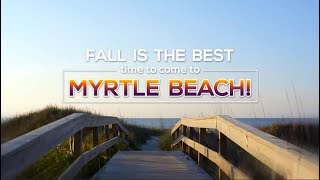 Amazing Fall Vacations In Myrtle Beach, SC!