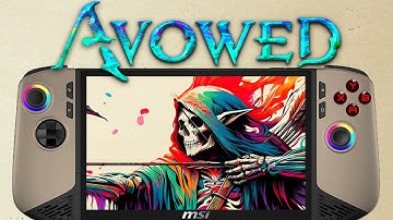 Avowed MSI Claw 8 AI+ Performance All Graphics Tested - Latest Patch Update!