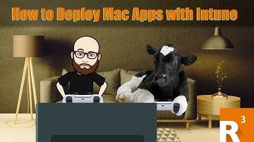 How to Deploy Mac Apps with Intune