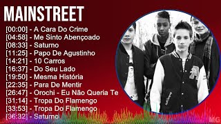 Mainstreet 2024 MIX Melhores Músicas - A Cara Do Crime, Me Sinto Abençoado, Saturno, Papo De Agu...