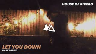 Mark Borino - Let You Down