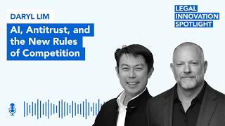 Episode 108: AI, Antitrust, and the New Rules of Competition with Daryl Lim