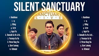 Silent Sanctuary 🔥 Silent Sanctuary Top Songs 🔥 Silent Sanctuary Full Album