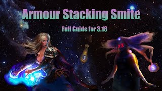 Armour Stacking Smite Ascendant [3.18] - Full Guide