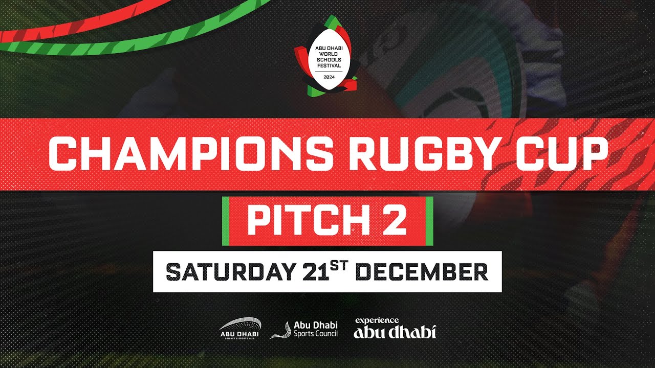 Abu Dhabi World Schools Festival | Rugby Finals Field 2 - YouTube