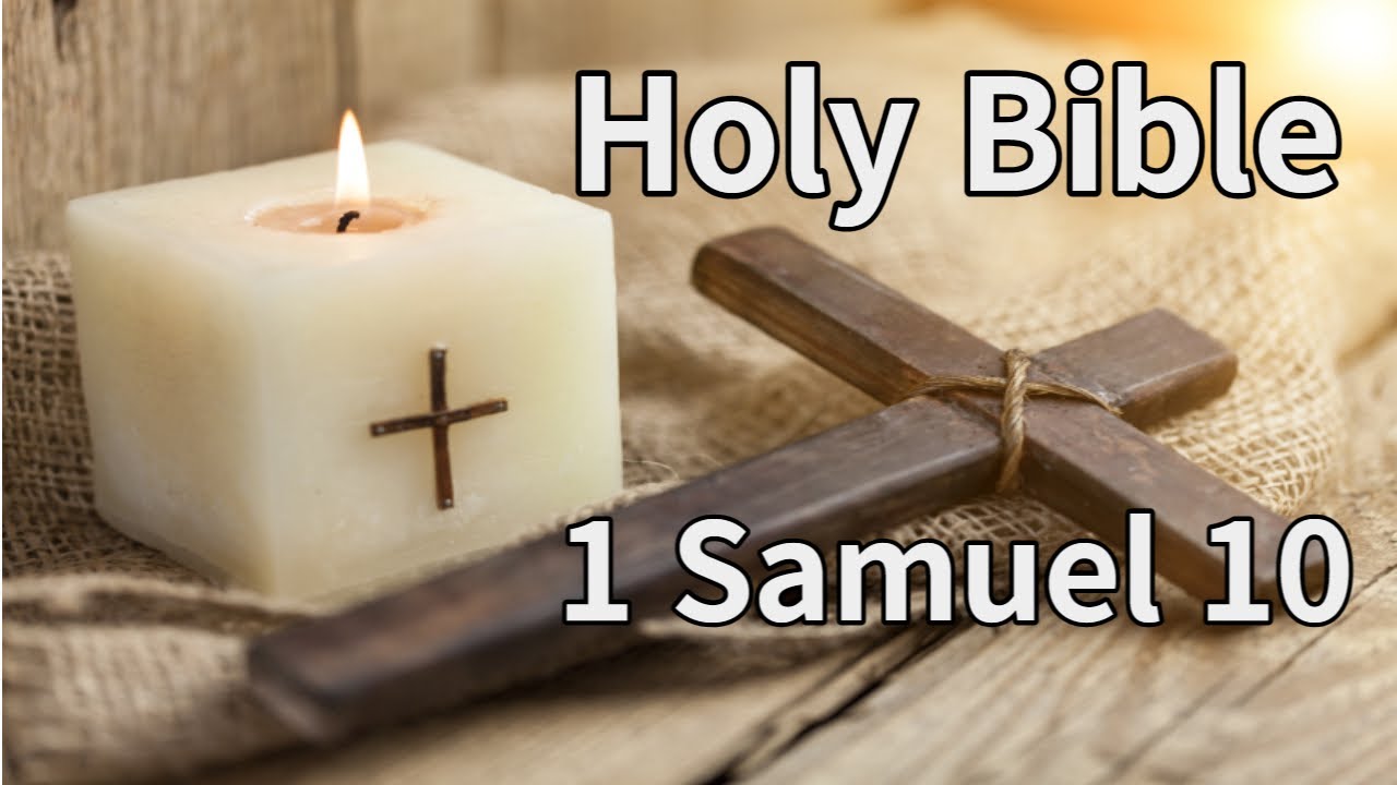 Listen to the Bible [ 1 Samuel 10 ] - YouTube