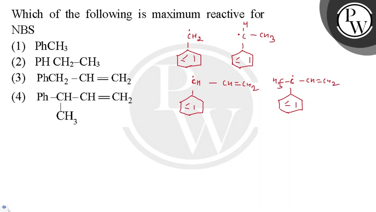 Which of the following is maximum reactive for
NBS....