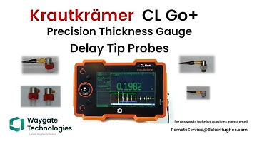 Waygate Technologies | Krautkrämer CL Go+ With Delay Tip Probes