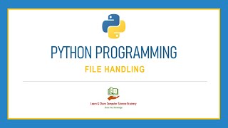Python Programming - 19 - File Handling in Python | Python Programming in Tamil