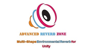 Advanced Reverb Zone for Unity | Multi-Shape Reverb Zones (Sphere, Box, Capsule)