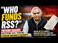 "WHO FUNDS RSS?" PRIYANK KHARGE QUESTIONS RSS FUNDING &amp; MOHAN BHAGWAT'S SECURITY