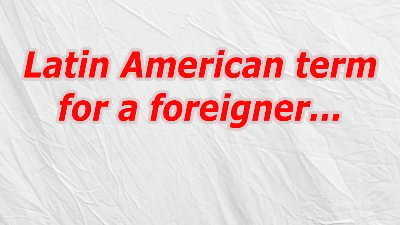 Latin American Term For A Foreigner CodyCross Answer Cheat YouTube latin-american-term-for-a-foreigner-codycross-answer-cheat-youtube