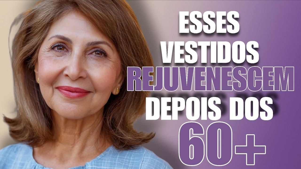 ✨ SÓ ESSES 8 VESTIDOS TE REJUVENESCEM depois dos 60+ 💃