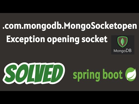 com.mongodb.MongoSocketOpenException: Exception opening socket SOLVED in Spring boot
