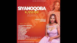 Siphathisiwe Ncube X Badra Cee  Alisoze Liphele Ft Terrykay  Nestybee   