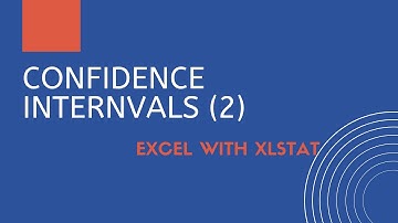 Confidence Interval with XLSTAT Part 2 | Business Statistics