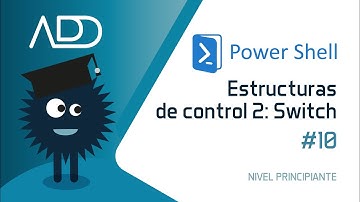 PowerShell 💻  Curso Gratuito - 10 - Estructuras de control: Switch  🖥️   Aprende SISTEMAS OPERATIVOS