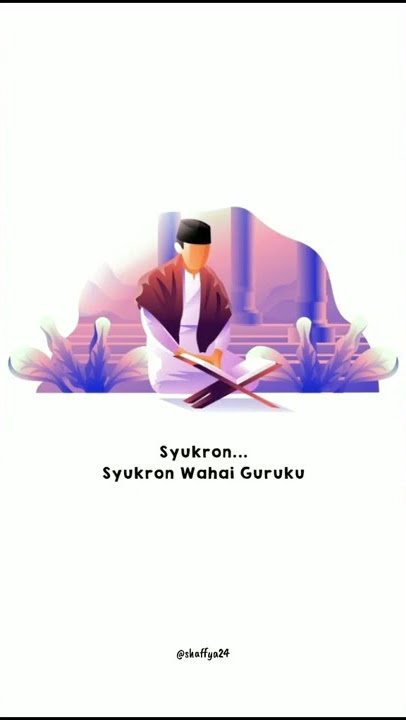 Syukron Wahai Guruku