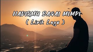 HADIRMU BAGAI MIMPI_ Fauzi Bima_ ( Lirik & Cover ) - Lirik Lagu
