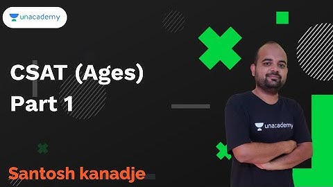 CSAT (Ages) Part 1 I Santosh Kanadje I MPSC 2020