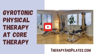 GYROTONIC® Physical Therapy Exercise at CORE Therapy & Pilates - {Austin, Texas}