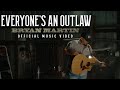 Bryan martin  everyones an outlaw official music
