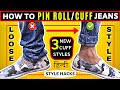 How to Pinroll Jeans in Hindi | 3 NEW Pin Roll Styles Men | How to Cuff/Roll Pants