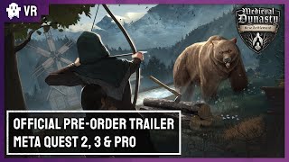 Medieval Dynasty New Settlement  Preorder trailer  Meta Quest 2, 3 & PRO  VR