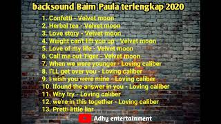 Backsound Baim Paula terlengkap 2020